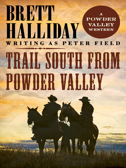 Title details for Trail South from Powder Valley by Brett Halliday - Available